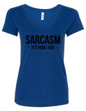 "Sarcasm Is How I Hug" V-Neck T-Shirt