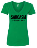 "Sarcasm Is How I Hug" V-Neck T-Shirt