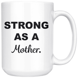 STRONG Mom Mug