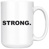 "STRONG." Affirmation Mug