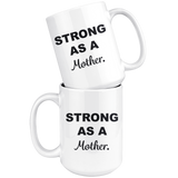 STRONG Mom Mug