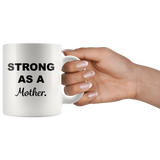 STRONG Mom Mug