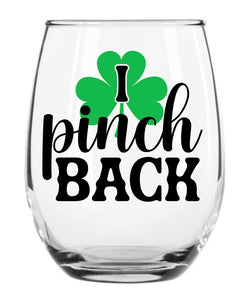 "I Pinch Back" Stemless Wine Glass