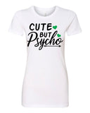 "Cute But Psycho" Crew Neck T-Shirt