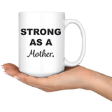 STRONG Mom Mug